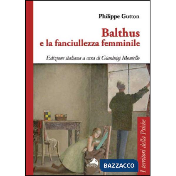 Balthus e la fanciullezza femminile