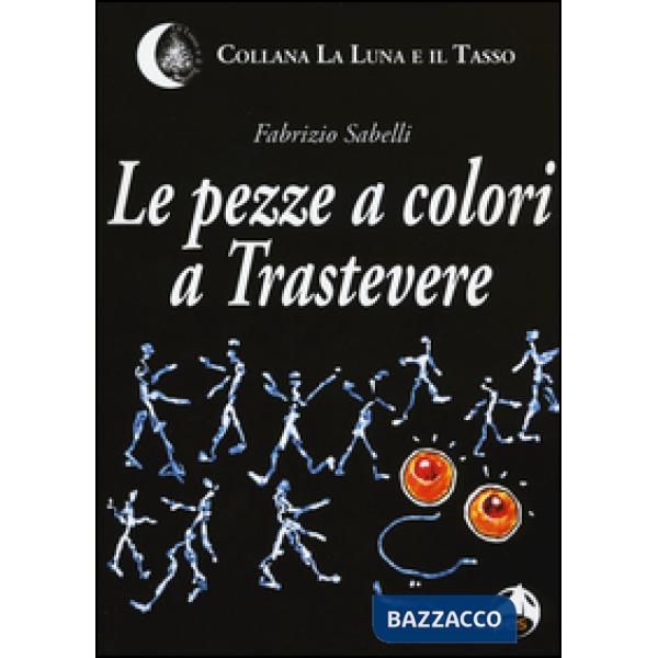 Pezze a colori a Trastevere (Le)