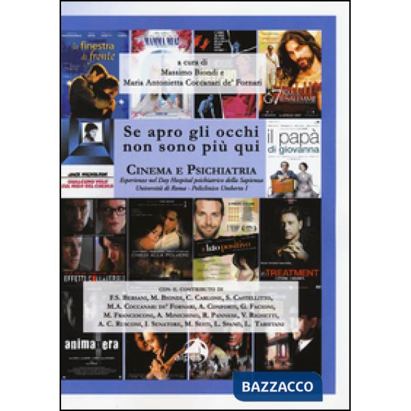 Se apro gli occhi non sono più qui. Cinema e psichiatria. Esperienze nel day hos