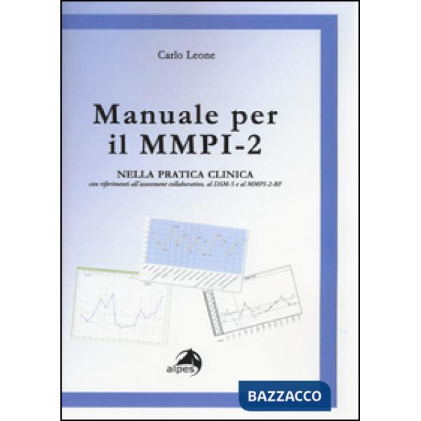 Manuale per il MMPI-2. Nella pratica clinica con riferimenti all'assessment coll