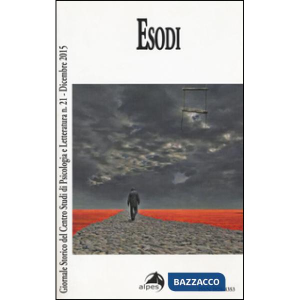 Giornale storico del centro studi di psicologia e letteratura. Vol. 21: Esodi