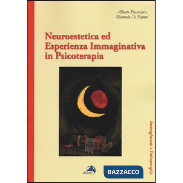 Neuroestetica ed esperienza immaginativa in psicoterapia