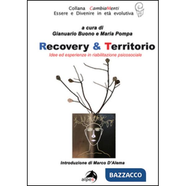 Recovery & territorio. Idee in riabilitazione sociale