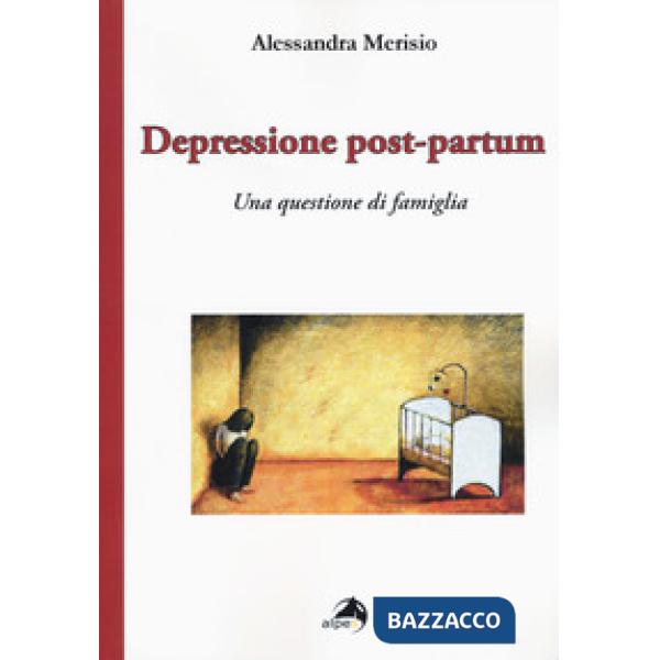 Depressione post-partum. Una questione di famiglia