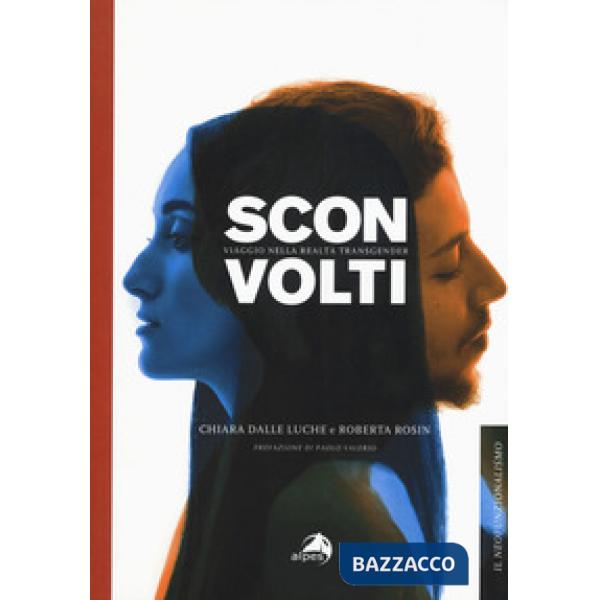 Sconvolti. Viaggio nelle realtà transgender