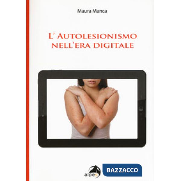 Autolesionismo nell'era digitale (L')