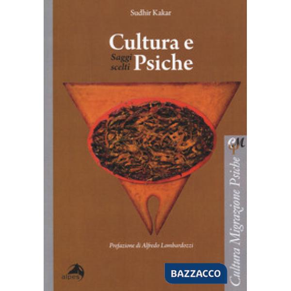 Cultura e psiche. Saggi scelti