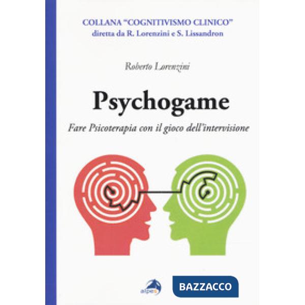Psychogame. Fare psicoterapia con il gioco dell'intervisione