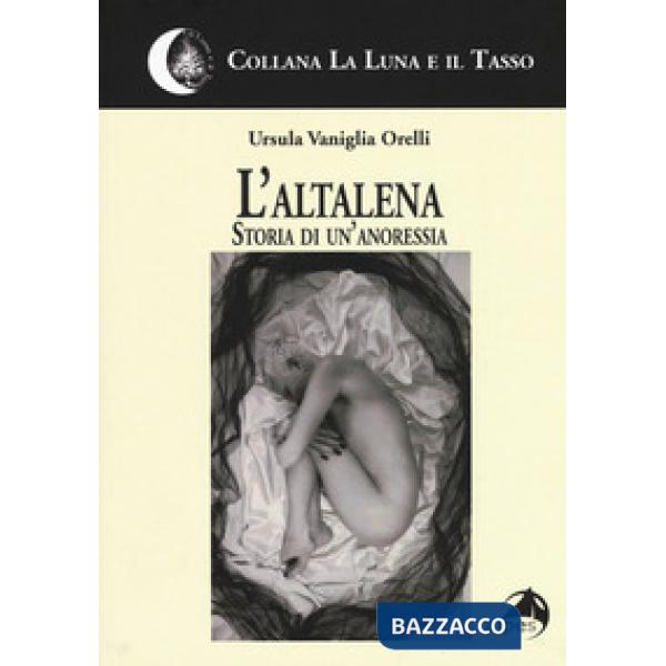 Altalena. Storia di un'anoressia (L')