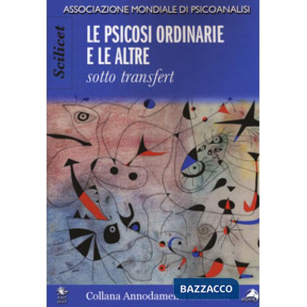 Scilicet. Le psicosi ordinarie e le altre sotto transfert