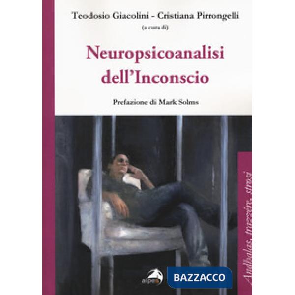 Neuropsicoanalisi dell'inconscio