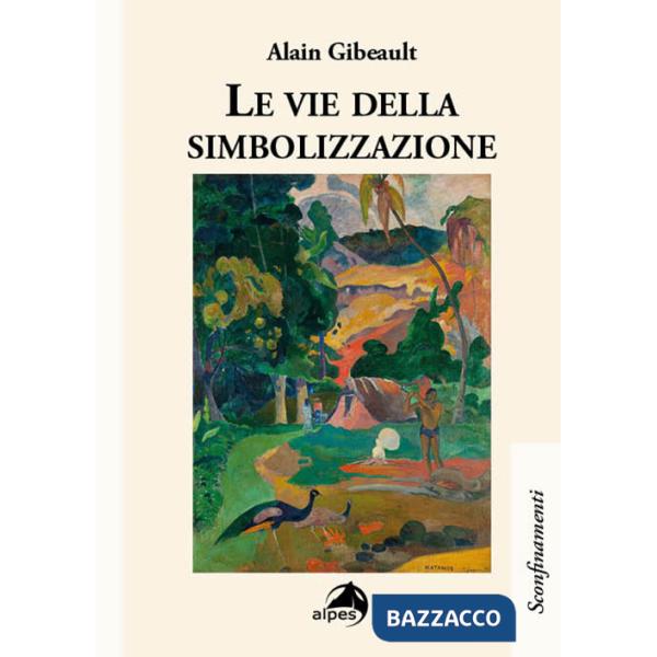 Vie della simbolizzazione (Le)
