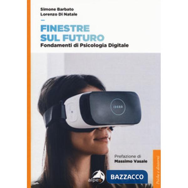Finestre sul futuro. Fondamenti di psicologia digitale