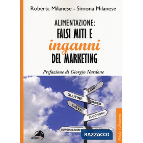 Alimentazione: falsi miti e inganni del marketing