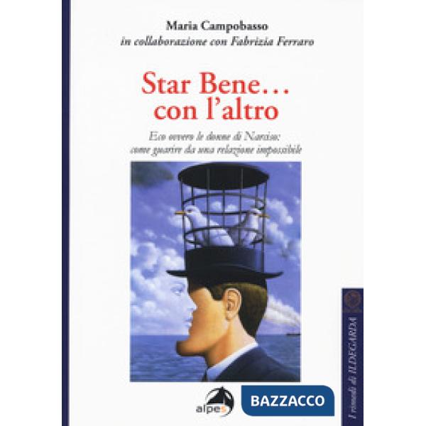 Star bene... con l'altro. Eco ovvero le donne di Narciso: come guarire da una re