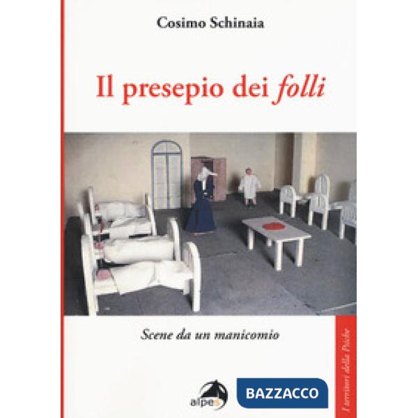 Presepio dei «folli». Scene da un manicomio (Il)