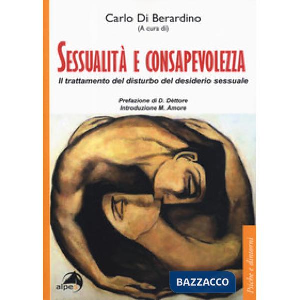 Sessualità e consapevolezza. Il trattamento del disturbo del desiderio sessuale