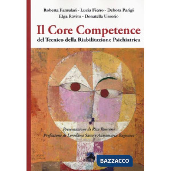 Core competence del tecnico della riabilitazione psichiatrica (Il)