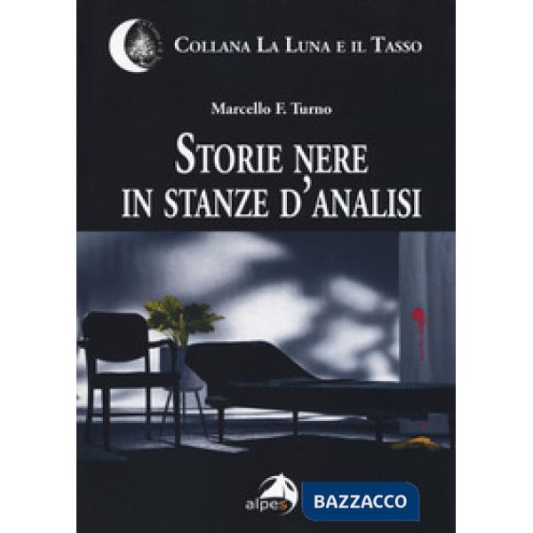 Storie nere in stanze d'analisi