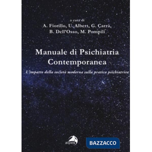 Manuale di psichiatria contemporanea. L'impatto della società moderna sulla pratica psichiatrica