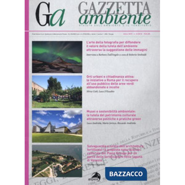 Gazzetta ambiente. Rivista sull'ambiente e il territorio (2018). Vol. 4