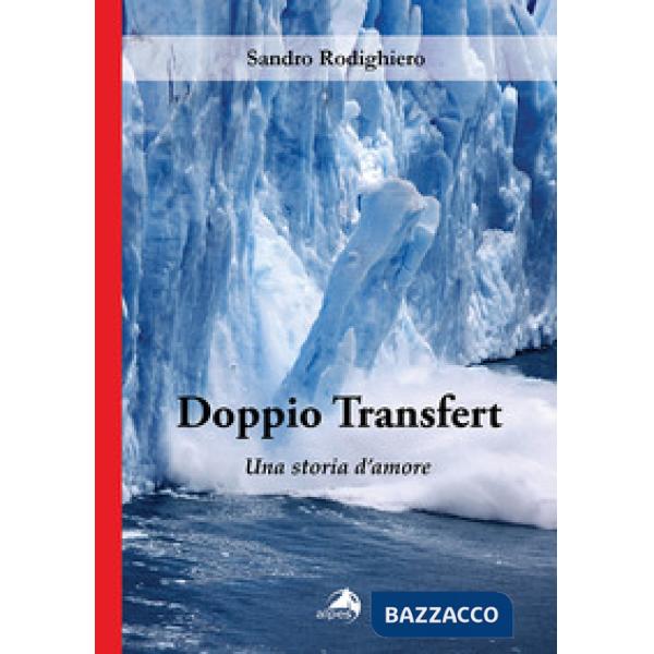 Doppio transfert. Una storia d'amore