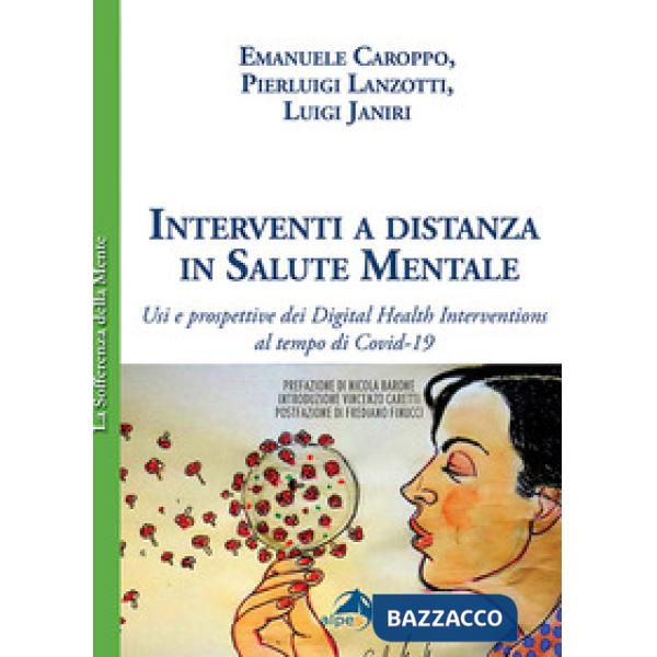 Interventi a distanza in salute mentale. Usi e prospettive dei Digital Health Interventions al tempo di Covid-19