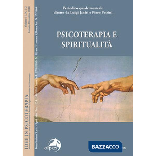 Idee in psicoterapia. Vol. 11: Psicoterapia e spiritualità