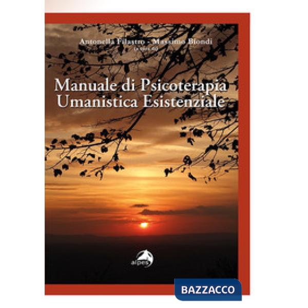 Manuale di psicoterapia umanistica esistenziale