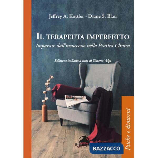 Terapeuta imperfetto. Imparare dall'insuccesso nella pratica clinica (Il)