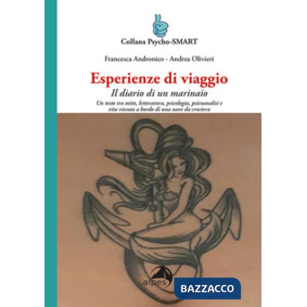 Esperienze di viaggio. Il diario di un marinaio
