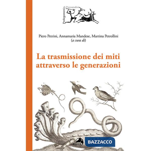 Trasmissione dei miti attraverso le generazioni (La)