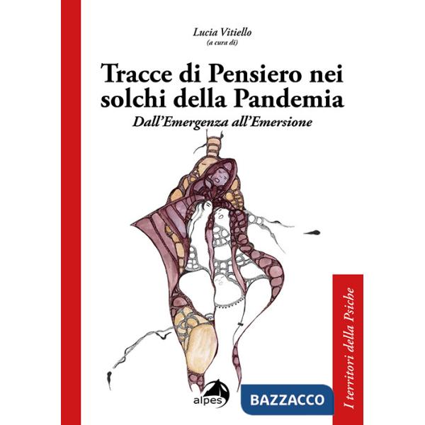 Tracce di pensiero nei solchi della pandemia. Dall'emergenza all'emersione