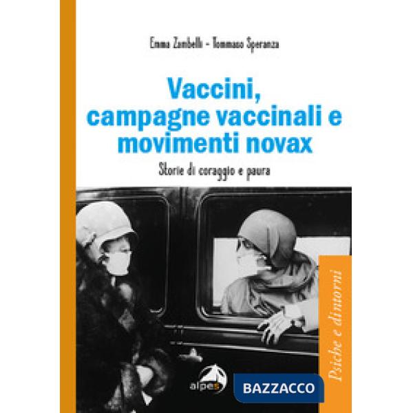 Vaccini, campagne vaccinali e movimenti novax. Storie di coraggio e paura