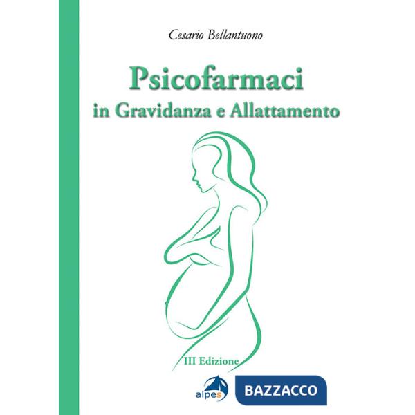 Psicofarmaci in gravidanza e allattamento