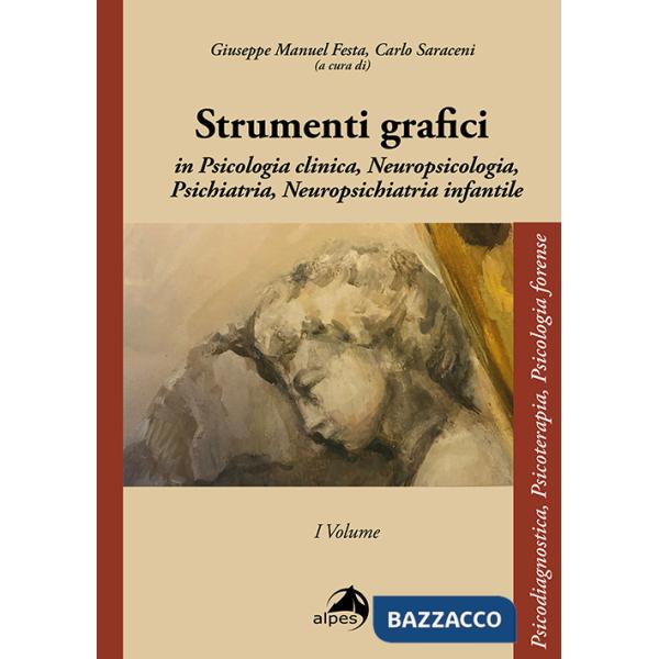 Strumenti grafici in psicologia clinica, neuropsicologia, psichiatria, neuropsichiatria infantile