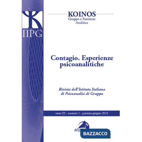 Koinos. Gruppo e funzione analitica (2021). Vol. 1: Contagio. Esperienze psicoanalitiche