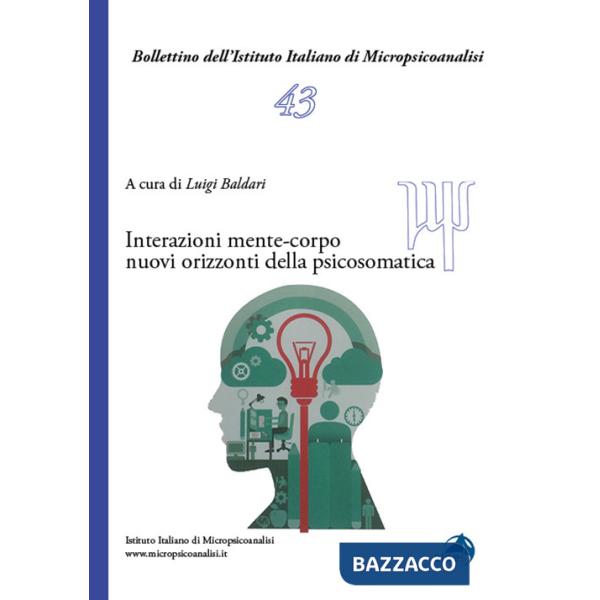 Interazioni mente-corpo. Nuovi orizzonti della psicosomatica