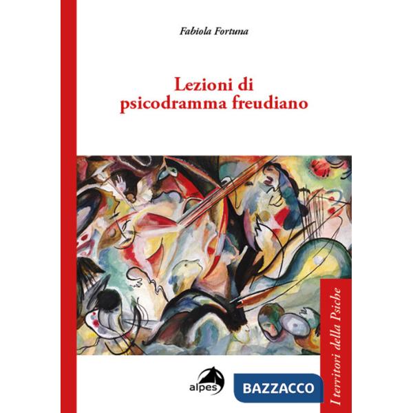 Lezioni di psicodramma freudiano