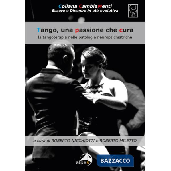 Tango, una passione che cura. La tangoterapia nelle patologie neuropsichiatriche