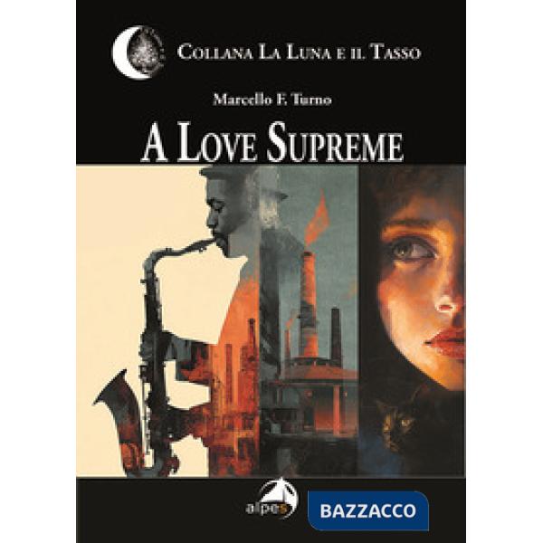Love supreme. Ediz. italiana (A)