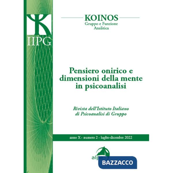 Koinos. Gruppo e funzione analitica (2022). Vol. 2: Pensiero onirico e dimensioni della mente in psicoanalisi