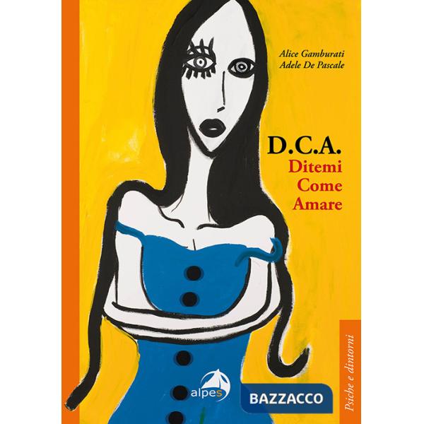 D.C.A. Ditemi come amare