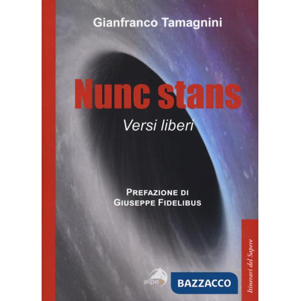 Nunc stans. Versi liberi