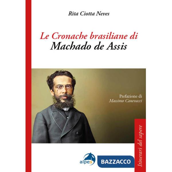 Cronache brasiliane di Machado de Assis (Le)