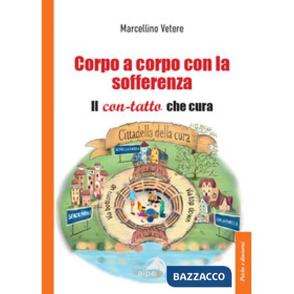 Corpo a corpo con la sofferenza. Il con-tatto che cura