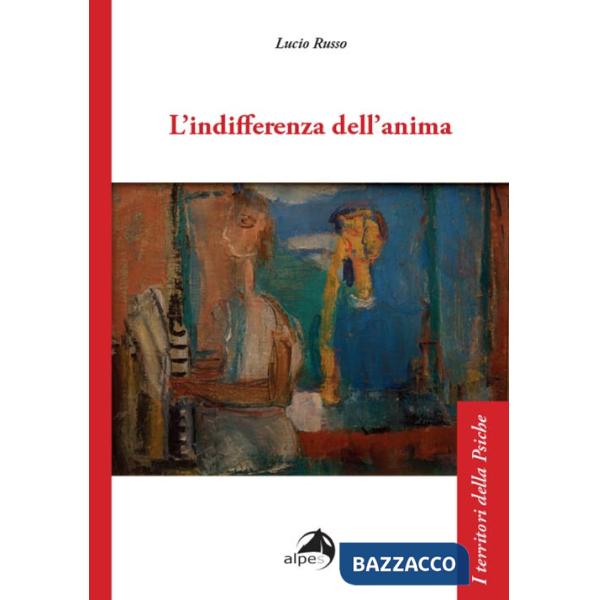 Indifferenza dell'anima (L')