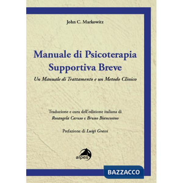 Manuale di psicoterapia supportiva breve. Un manuale di trattamento e un metodo clinico