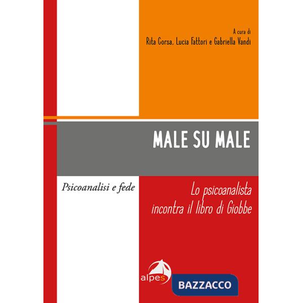 Male su male. Lo psicoanalista incontra il libro di Giobbe
