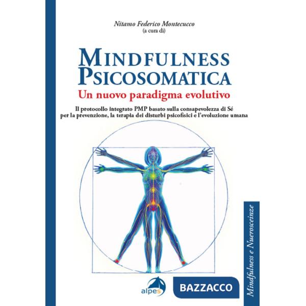 Mindfulness psicosomatica. Un nuovo paradigma evolutivo